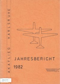 Akaflieg Karlsruhe, Jahresbericht 1982