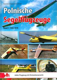 Polnische Segelflugzeuge Band1:1945-1970