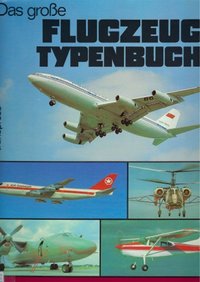 Das Grosse Flugzeug Typenbuch